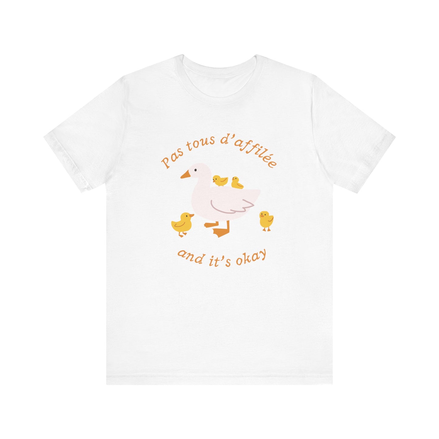 Duck's Pas Tous D’affilée French T-Shirt