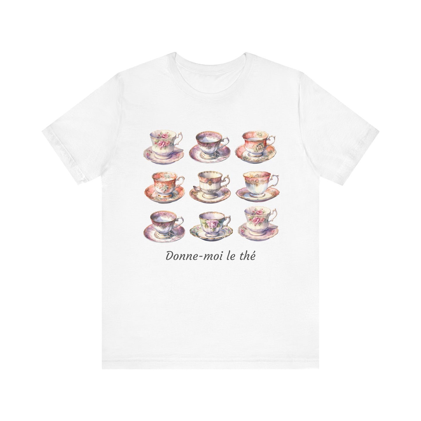 Donne-moi le thé French T-Shirt