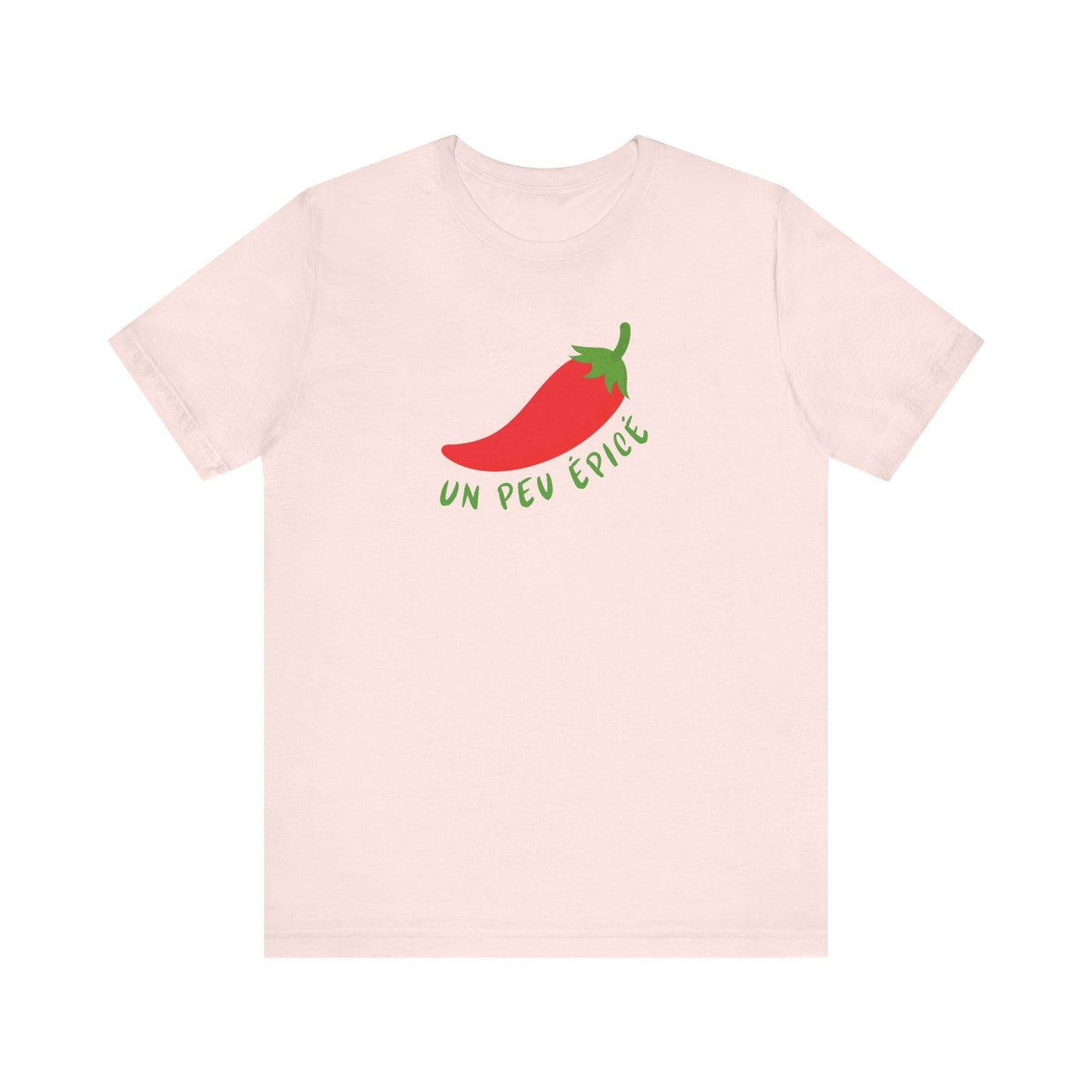 Un Peu Épicé French T-Shirt
