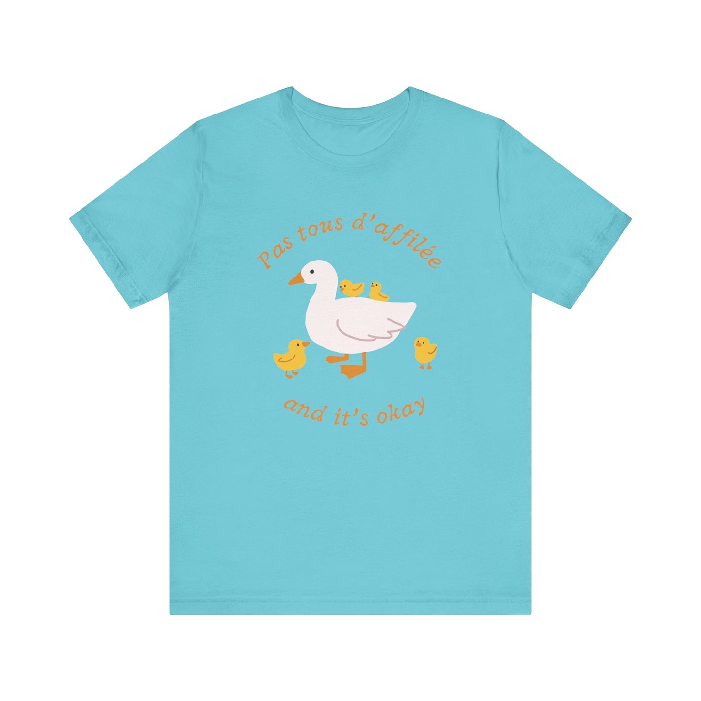 Duck's Pas Tous D’affilée French T-Shirt