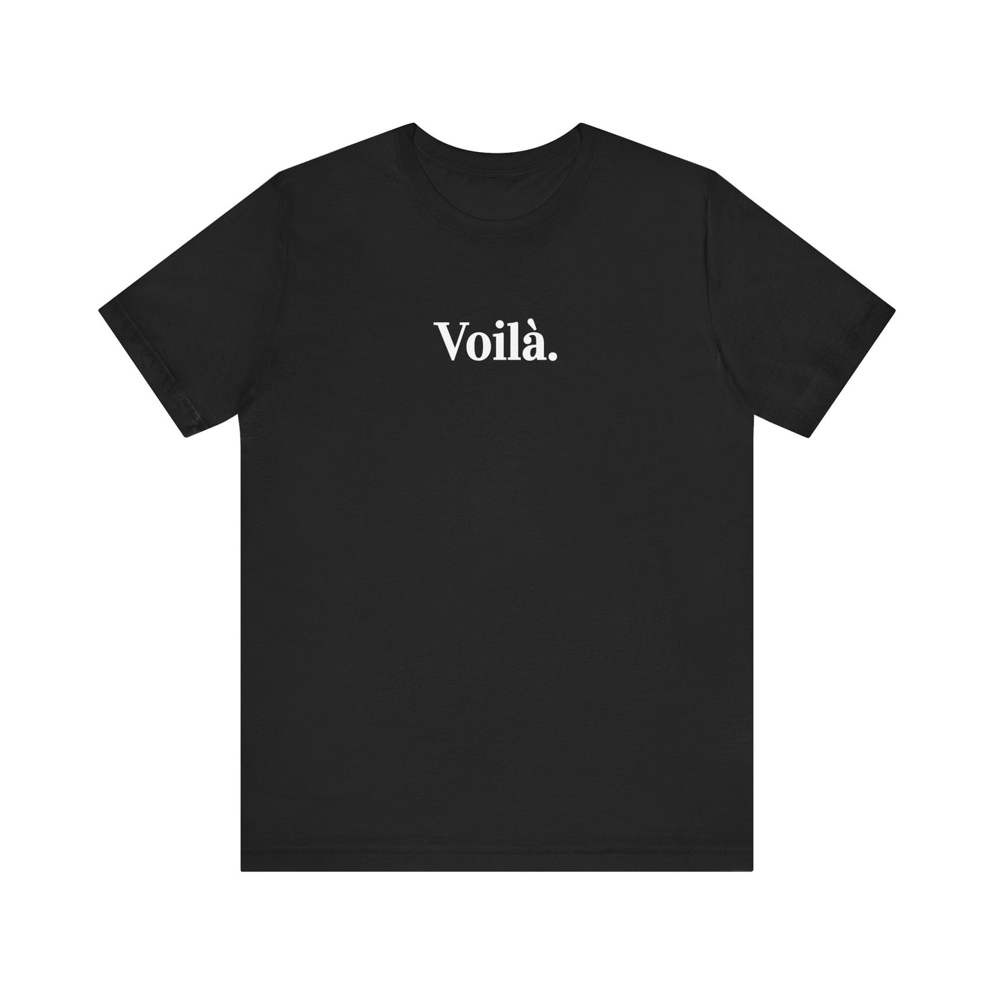 Voilà French T-Shirt