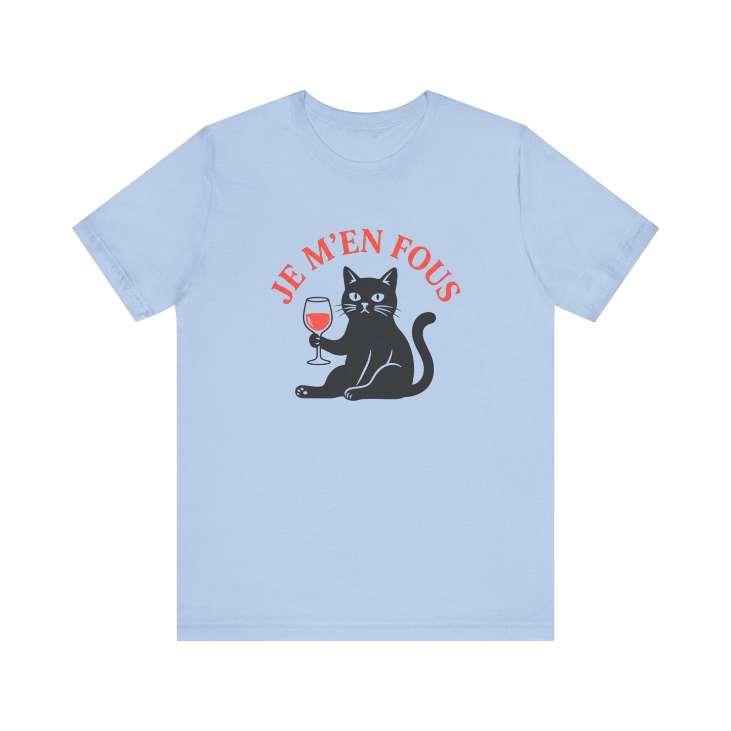 Je m'en fous French T-Shirt