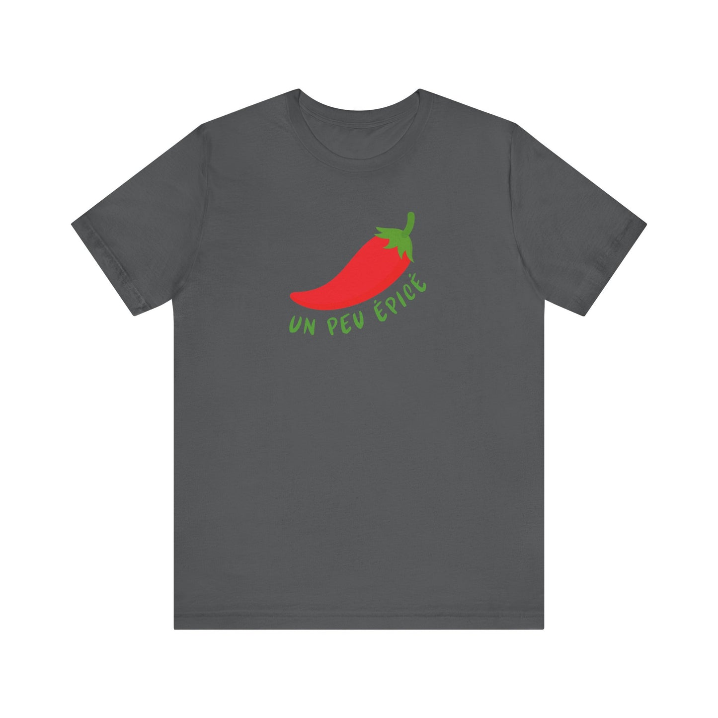 Un Peu Épicé French T-Shirt