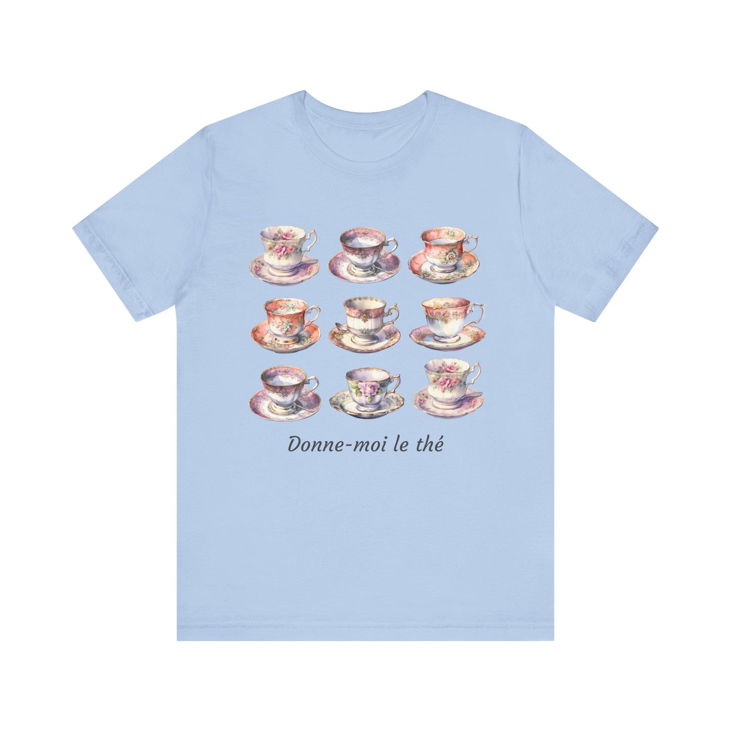 Donne-moi le thé French T-Shirt