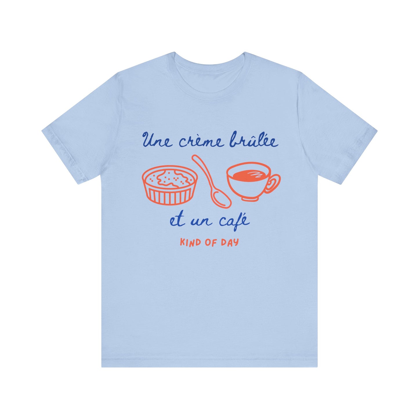 Une crème brûlée et un café French T-Shirt