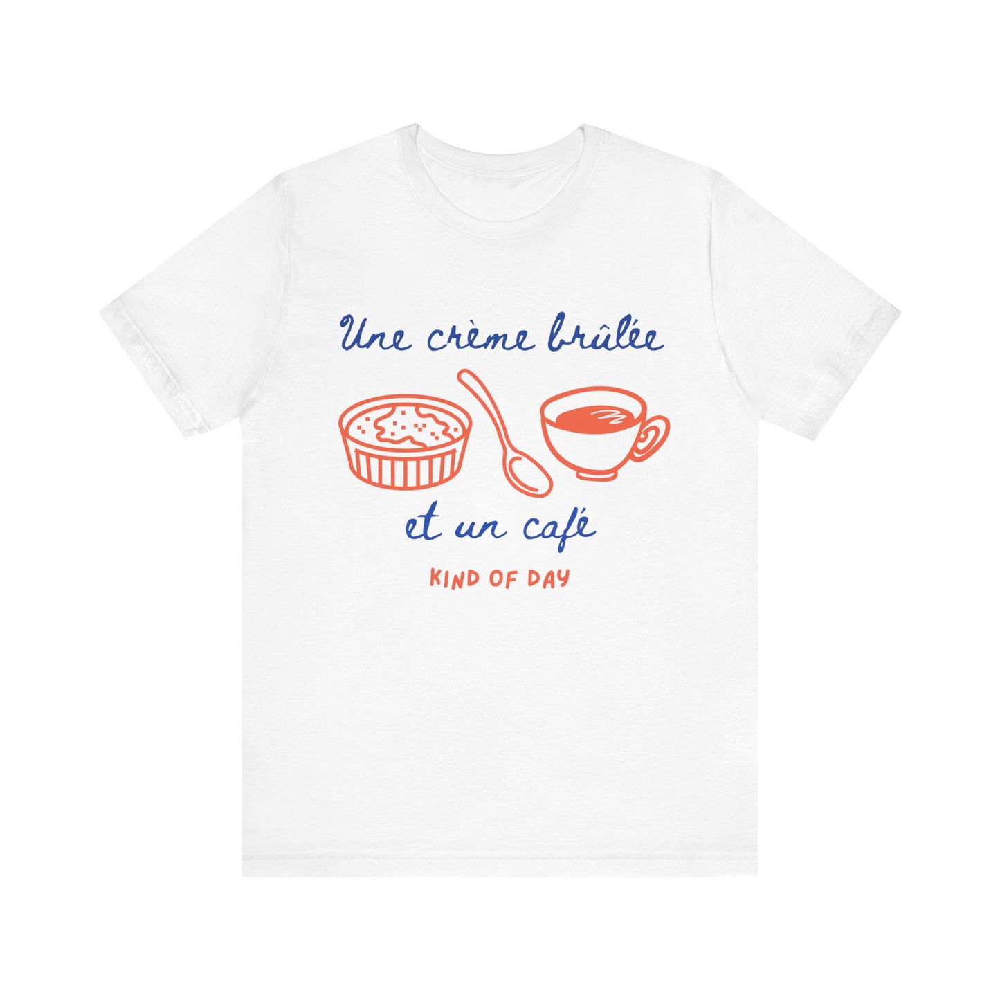 Une crème brûlée et un café French T-Shirt