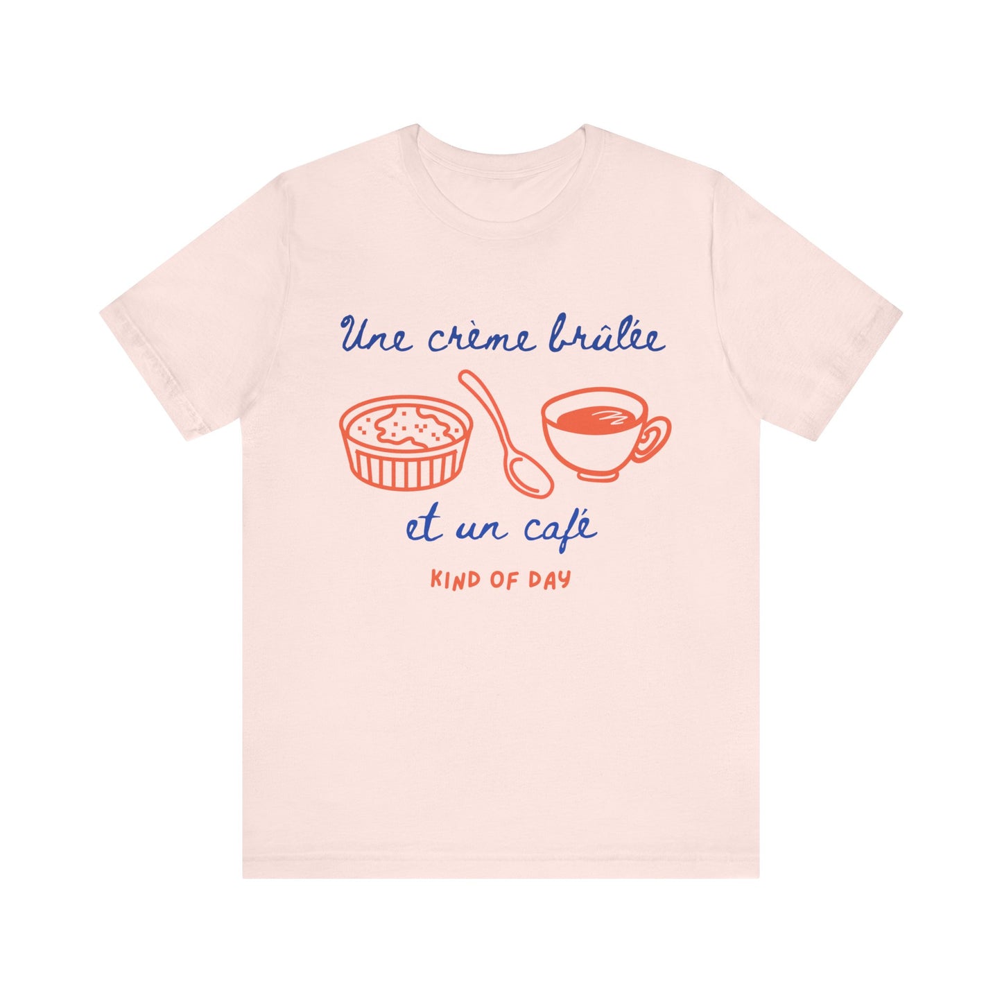 Une crème brûlée et un café French T-Shirt