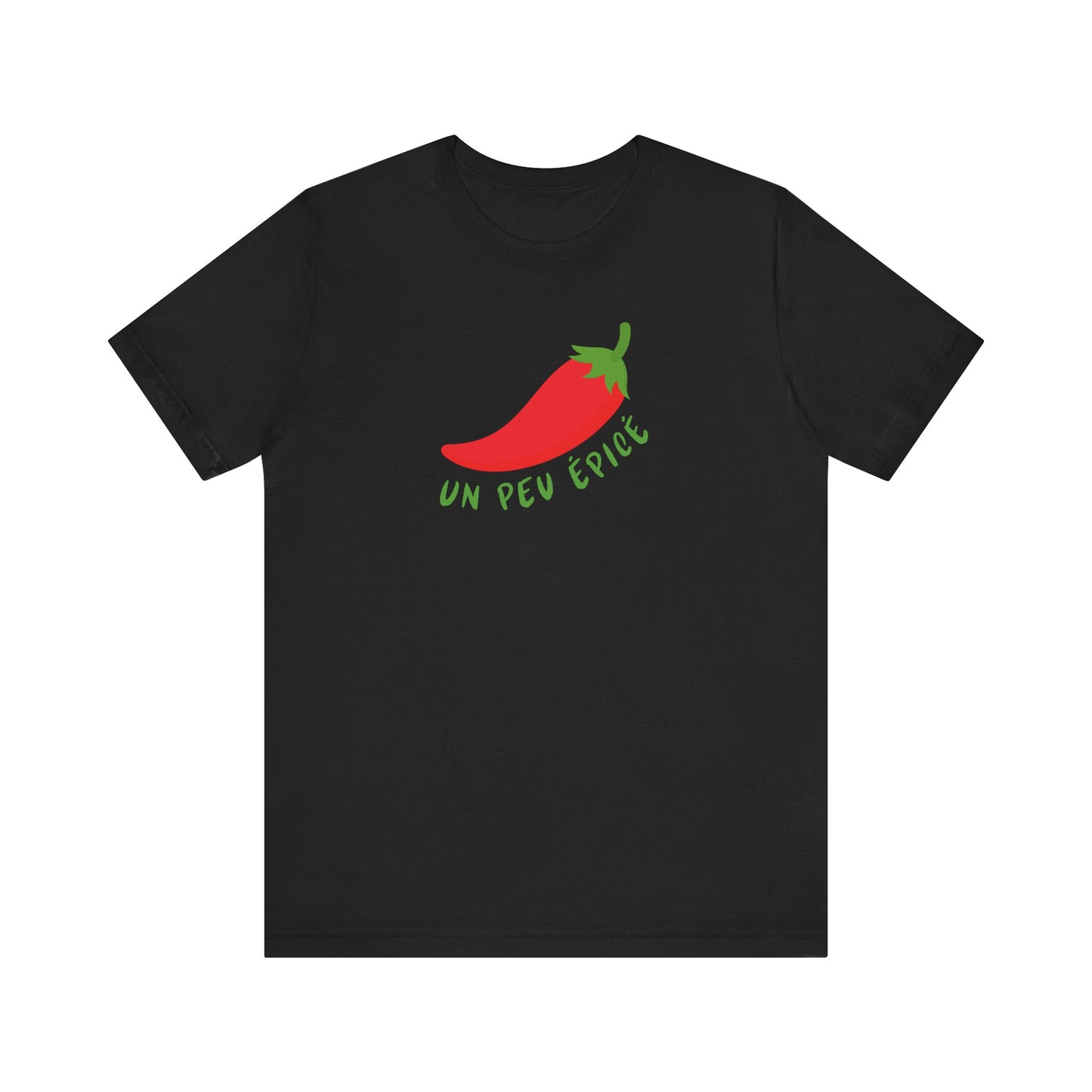 Un Peu Épicé French T-Shirt