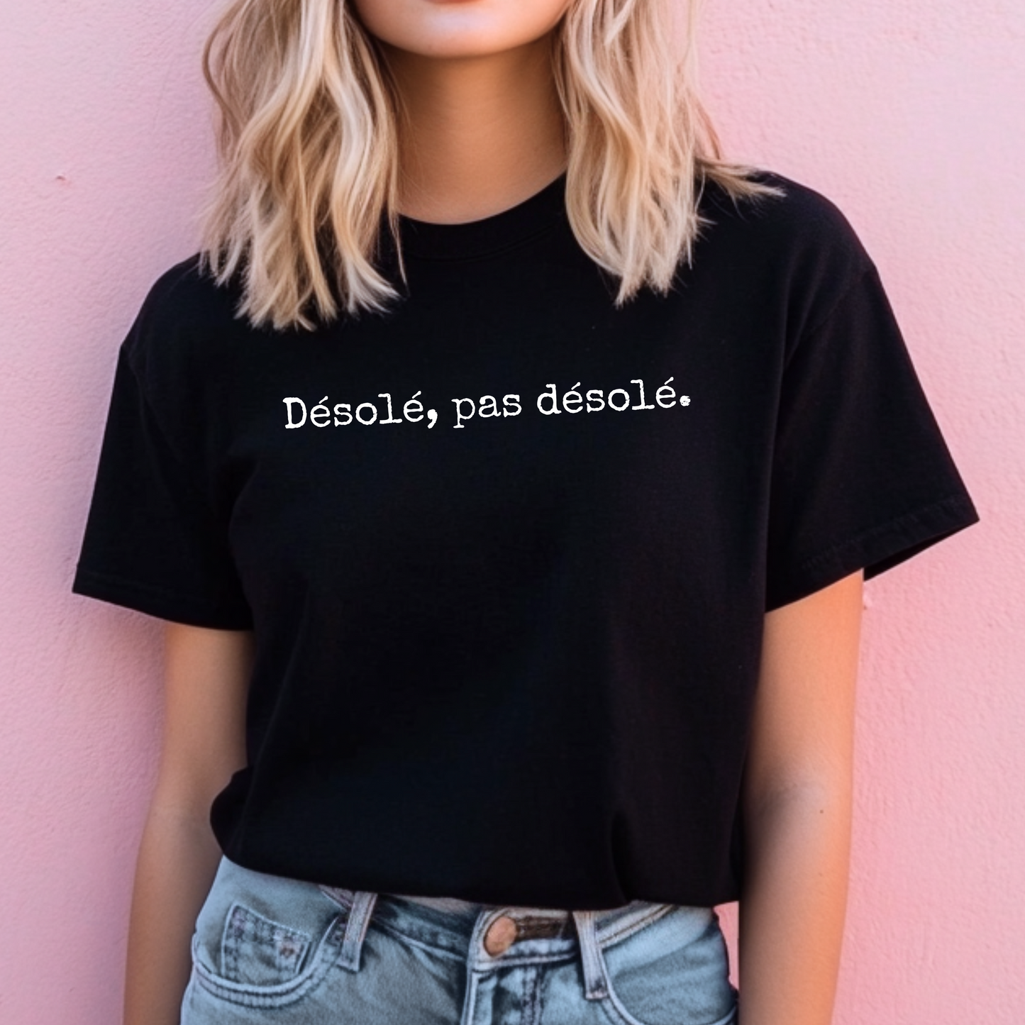 Désolé, pas désolé French T-Shirt