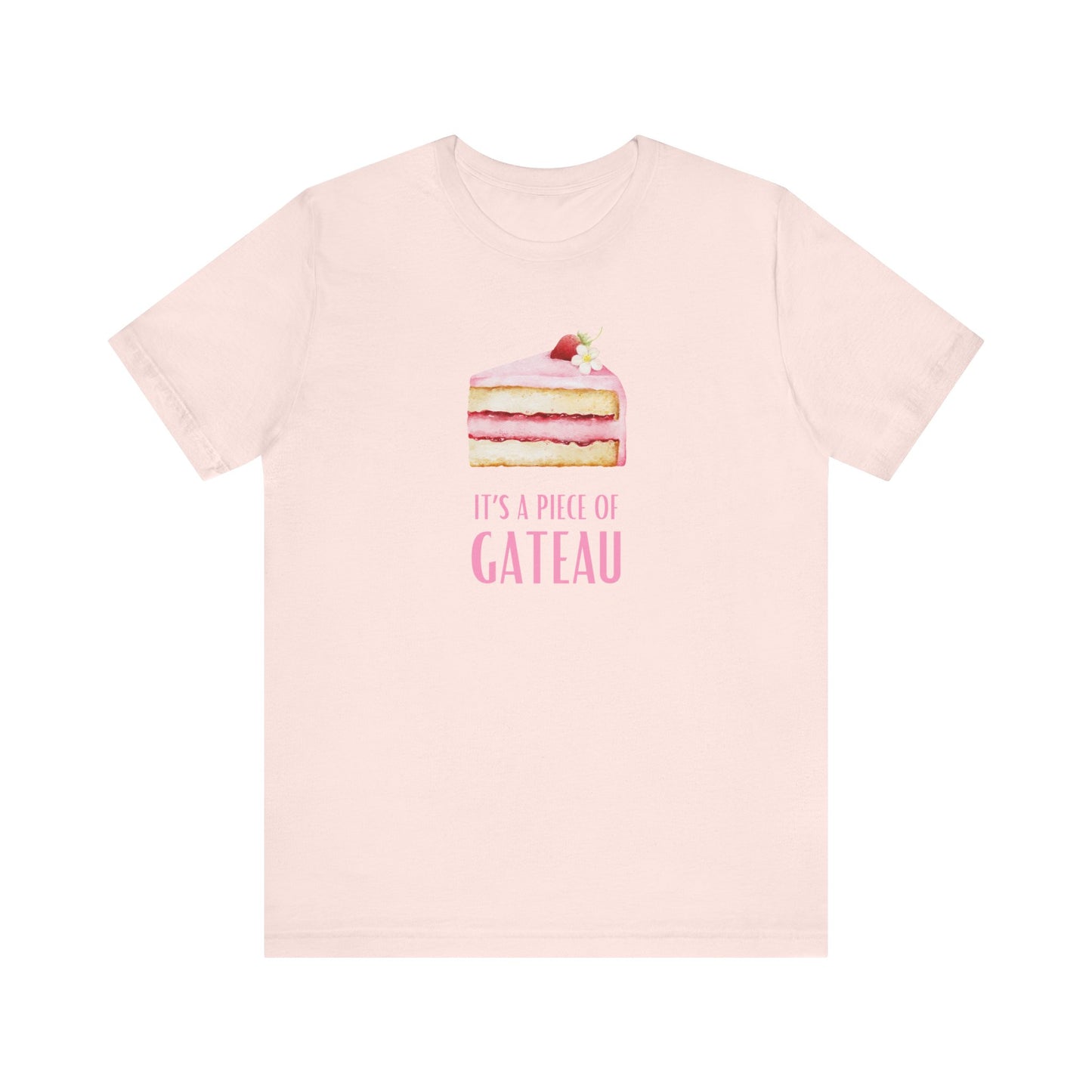 It's A Piece of Gateau France T-Shirt