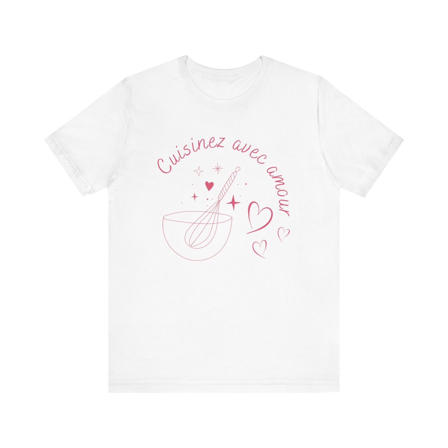 Cuisinez Avec Amour French T-Shirt