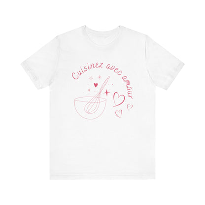 Cuisinez Avec Amour French T-Shirt