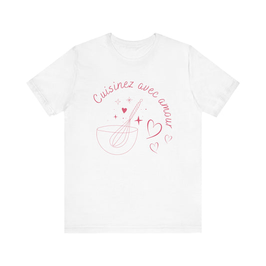 Cuisinez Avec Amour French T-Shirt