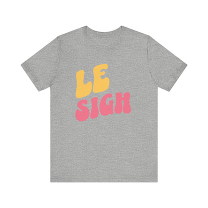 Le Sigh French T-Shirt