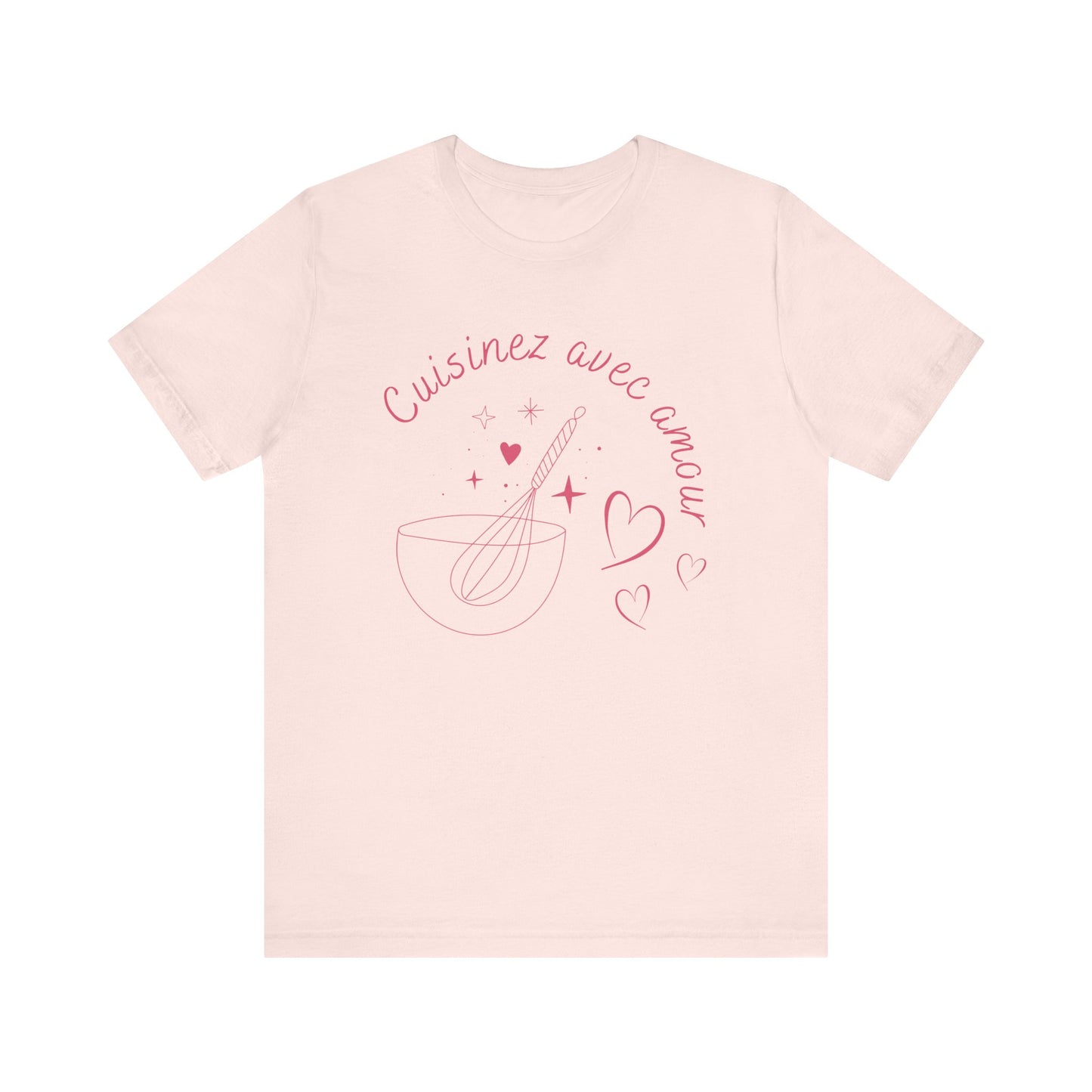 Cuisinez Avec Amour French T-Shirt