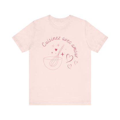 Cuisinez Avec Amour French T-Shirt