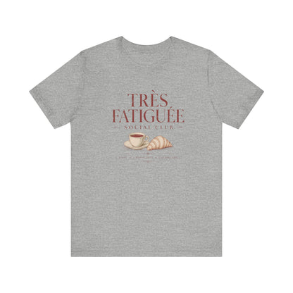 Très Fatigué Social Club T-Shirt