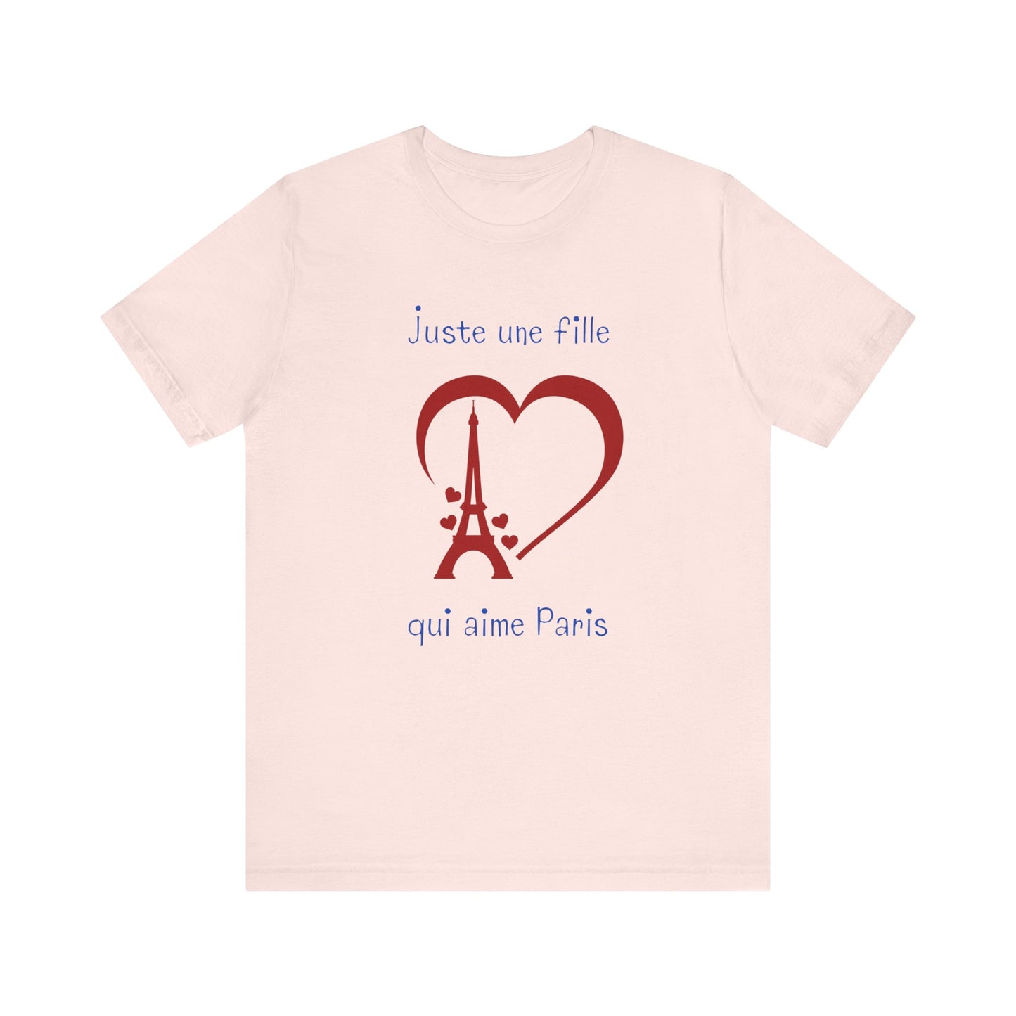 Juste Une Fille Qui Aime Paris French T-Shirt