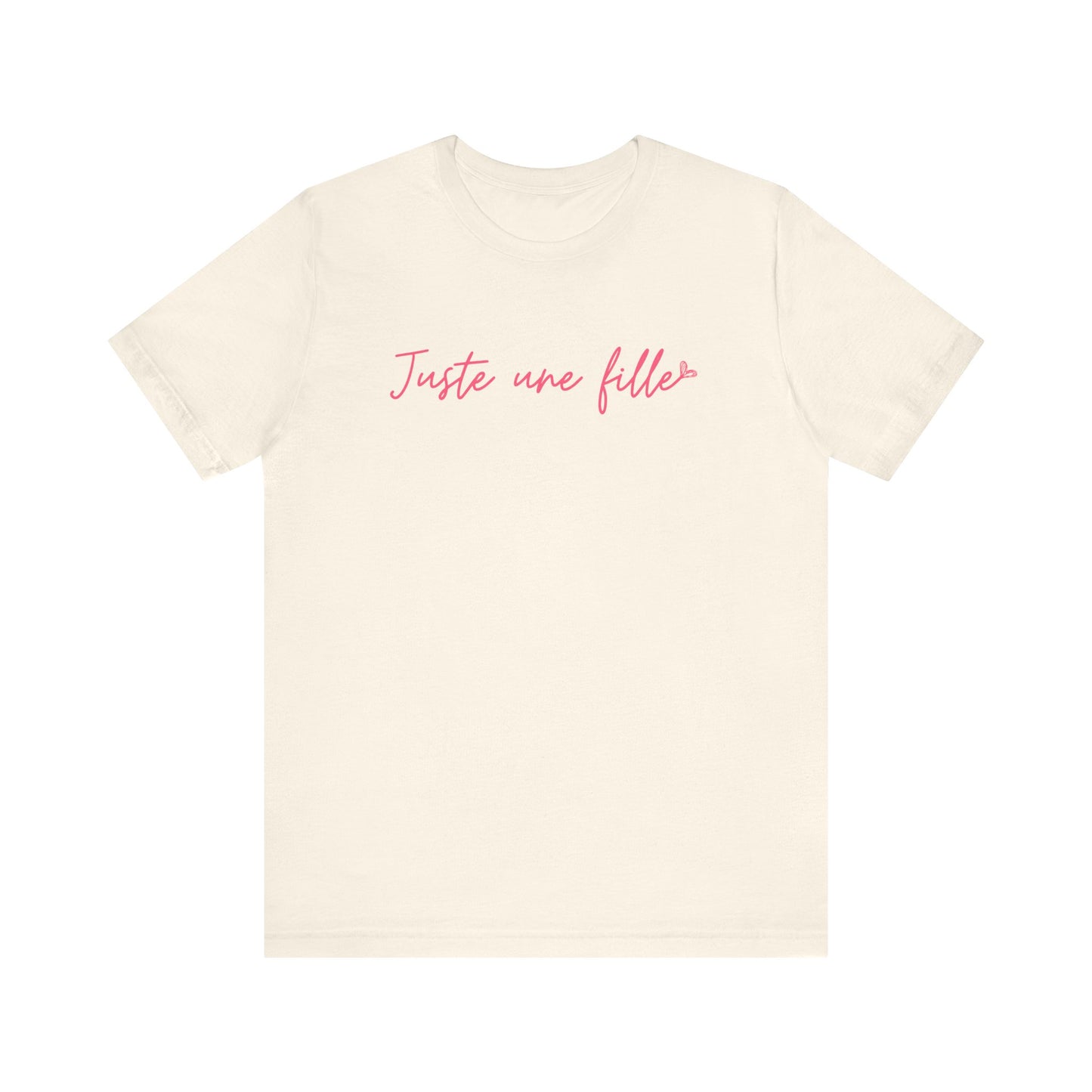 Juste Une Fille French T-Shirt
