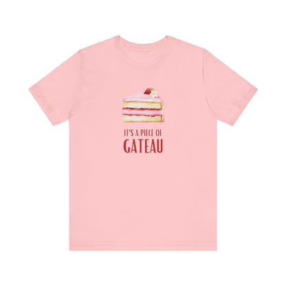 It's A Piece of Gateau France T-Shirt