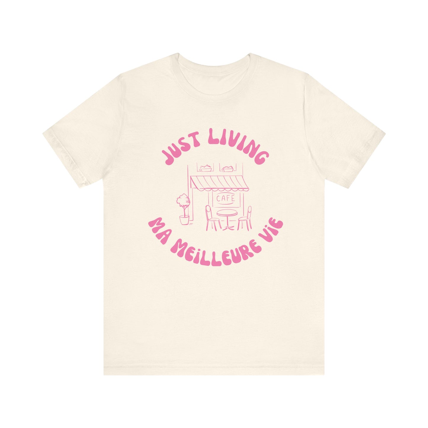 Just Living Ma Meilleure Vie France T-Shirt