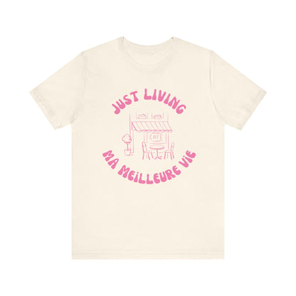 Just Living Ma Meilleure Vie France T-Shirt