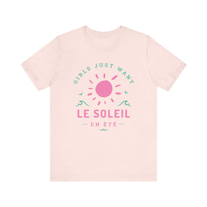 Girls Just Want Le Soleil French T-Shirt