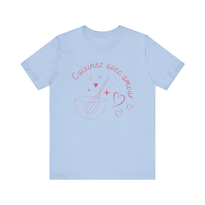 Cuisinez Avec Amour French T-Shirt