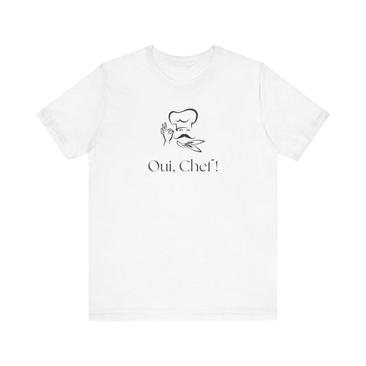 Oui Chef! French T-Shirt