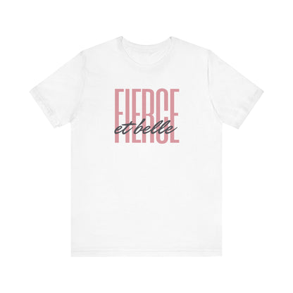 Fierce et Belle French T-Shirt