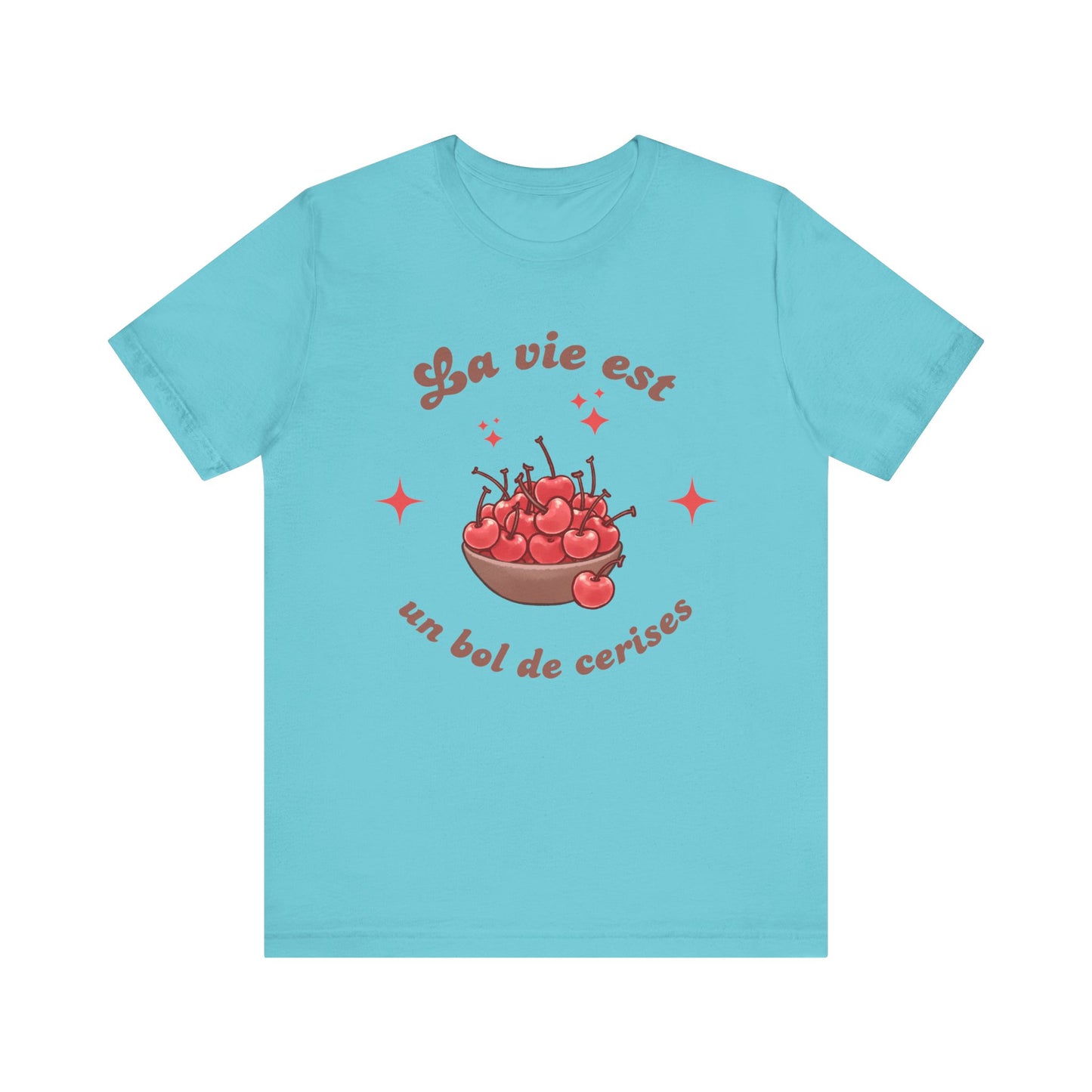 La Vie Est un Bol De Cerises French T-Shirt