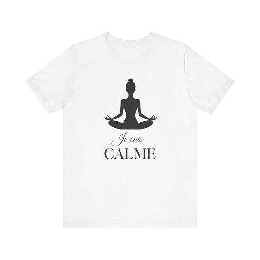 Je Suis Calme French T-Shirt