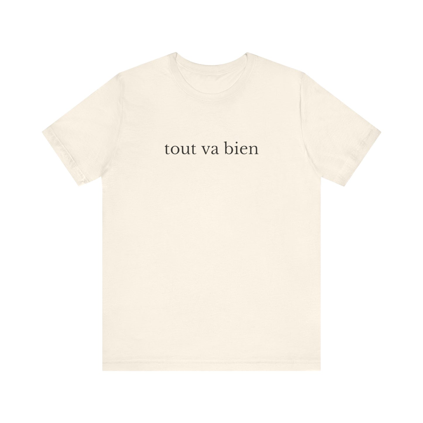Tout va bien French T-Shirt