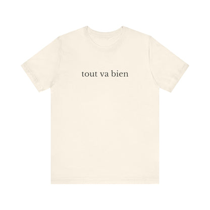 Tout va bien French T-Shirt