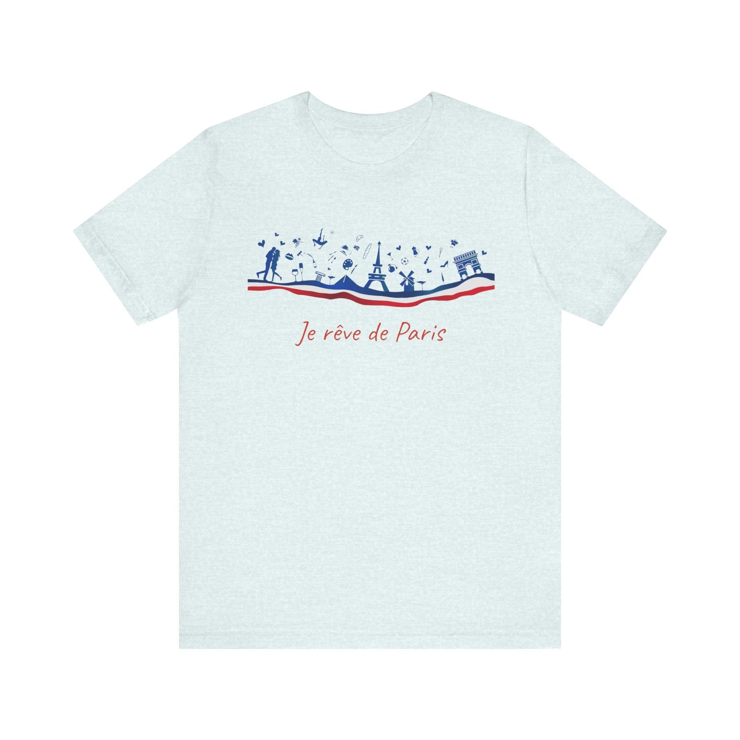 Je Rêve de Paris French T-Shirt