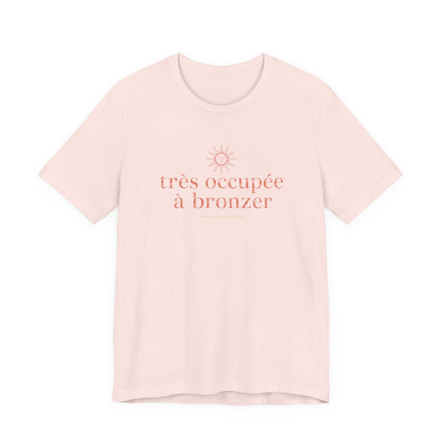 Très occupée à bronzer French T-Shirt