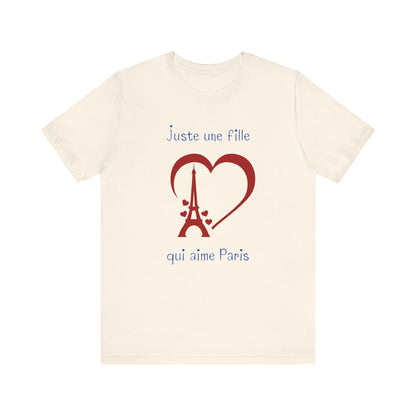 Juste Une Fille Qui Aime Paris French T-Shirt
