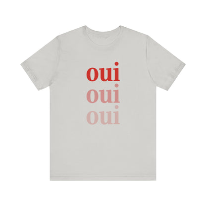 Oui Oui Oui French T-Shirt