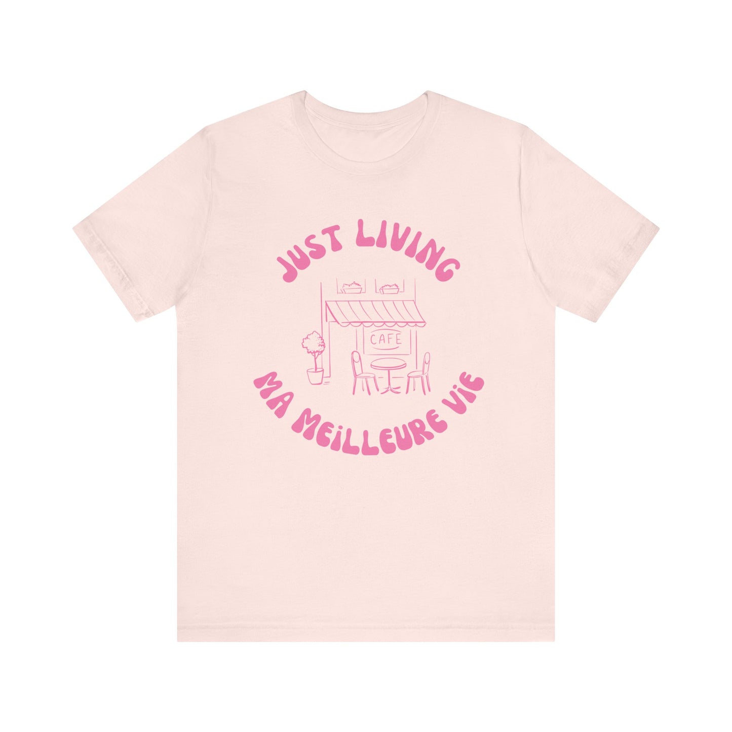 Just Living Ma Meilleure Vie France T-Shirt