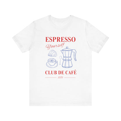 Espresso Yourself T-Shirt