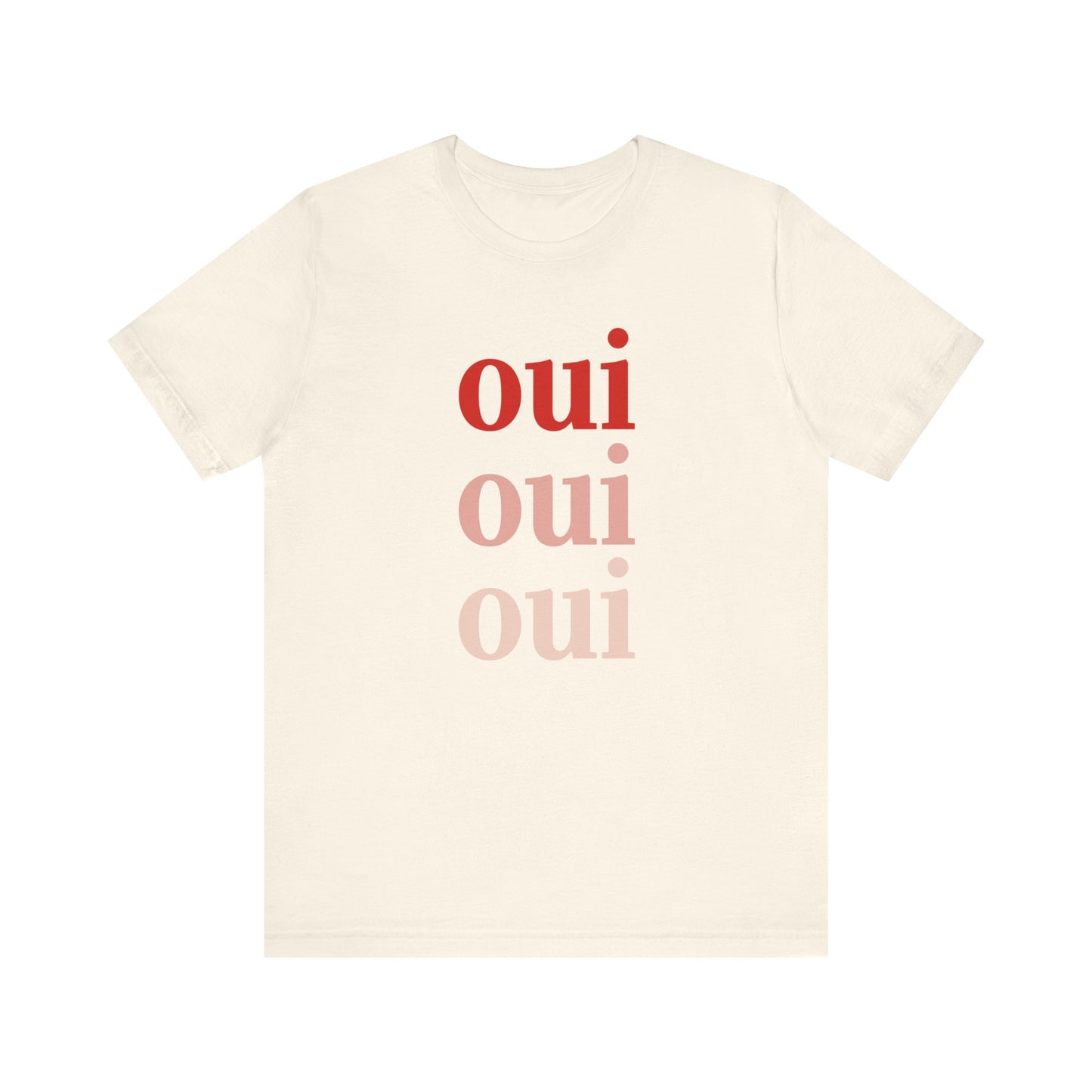Oui Oui Oui French T-Shirt