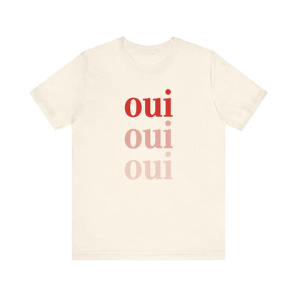 Oui Oui Oui French T-Shirt