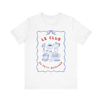 Le Club du Petit Déjeuner French T-Shirt