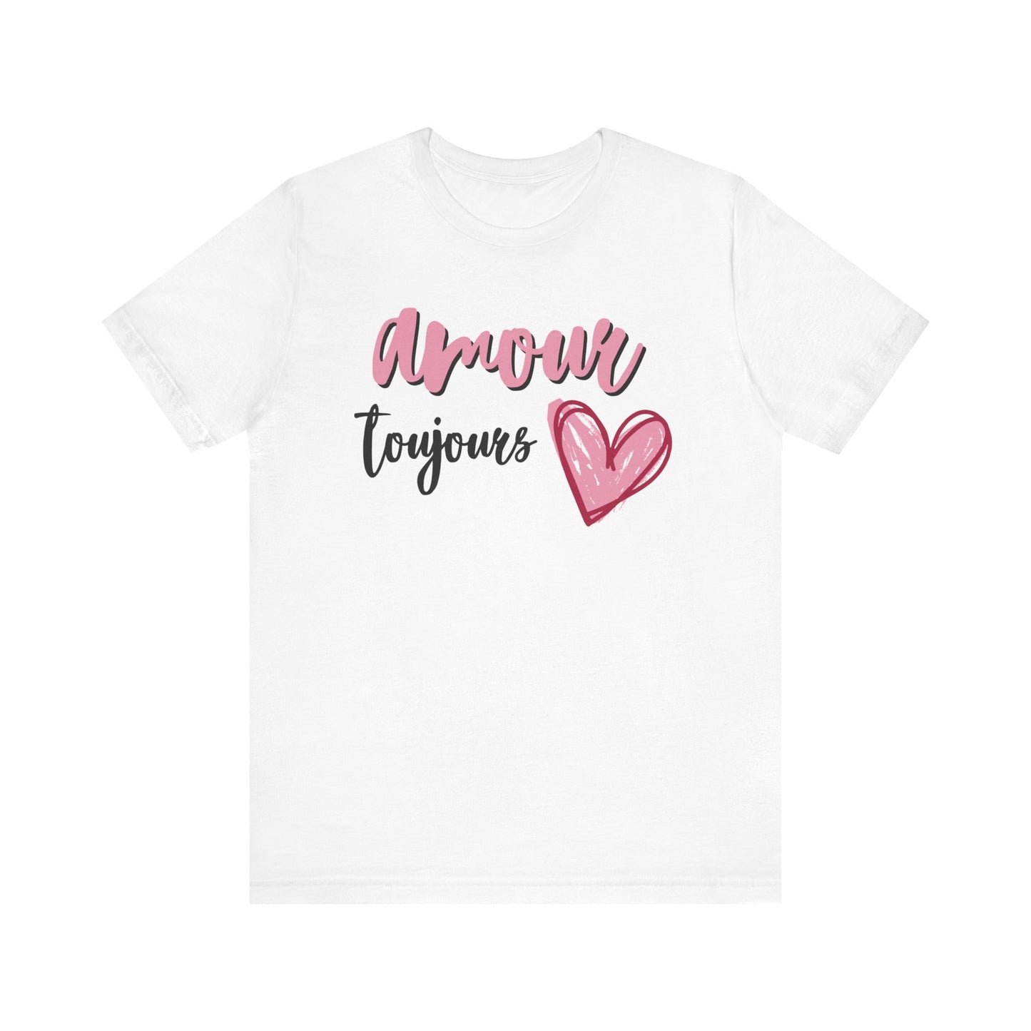 Amour Toujour French T-Shirt
