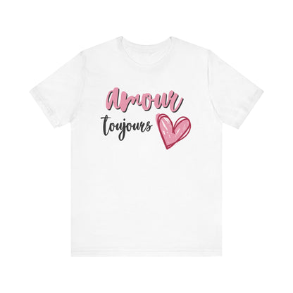 Amour Toujour French T-Shirt
