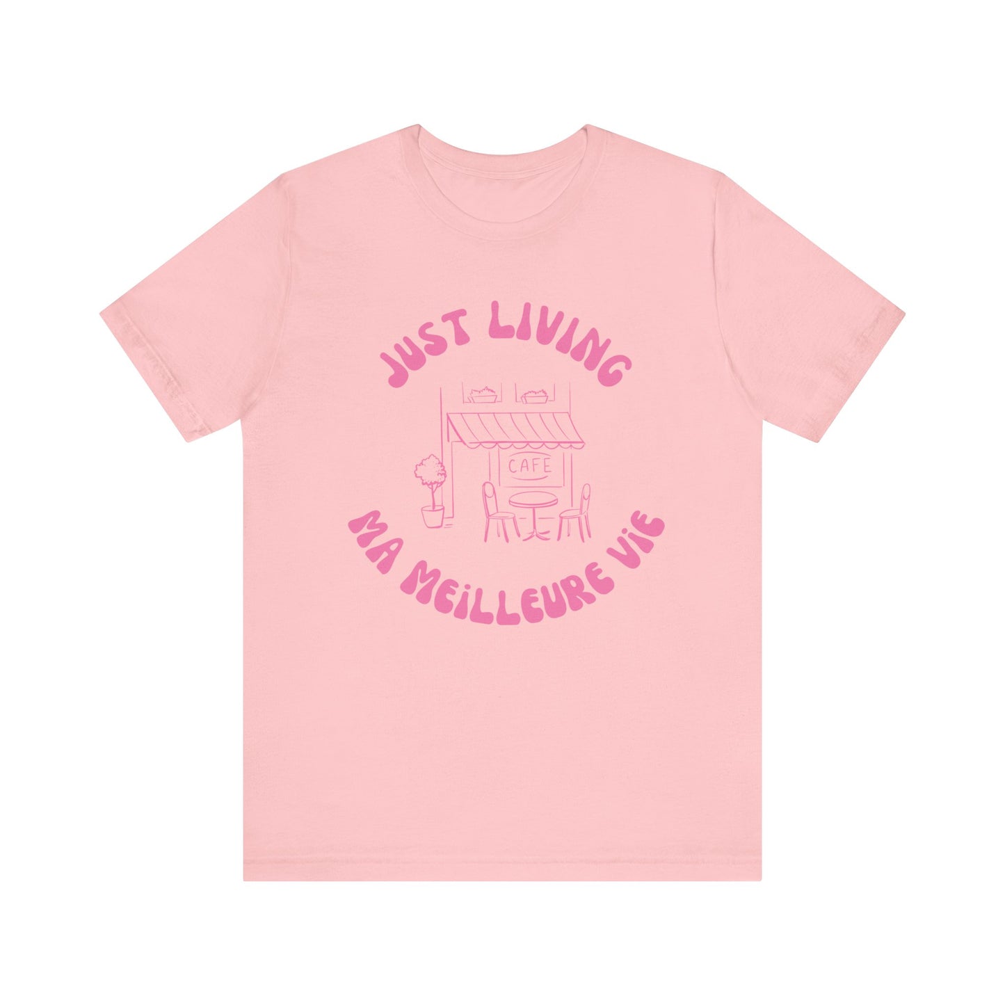 Just Living Ma Meilleure Vie France T-Shirt