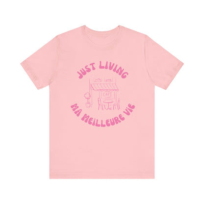 Just Living Ma Meilleure Vie France T-Shirt