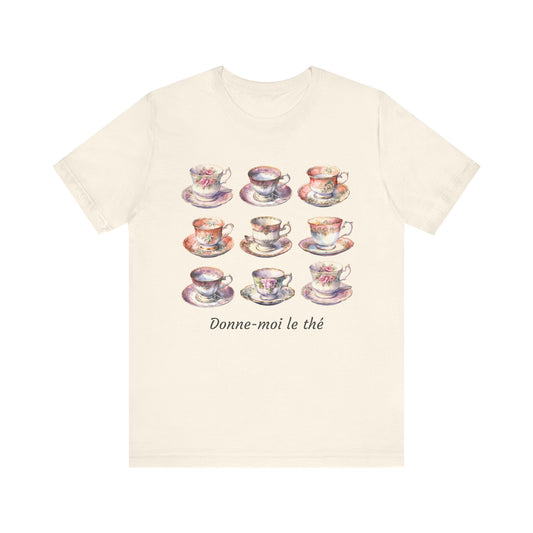 Donne-moi le thé French T-Shirt