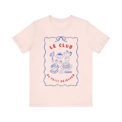 Le Club du Petit Déjeuner French T-Shirt