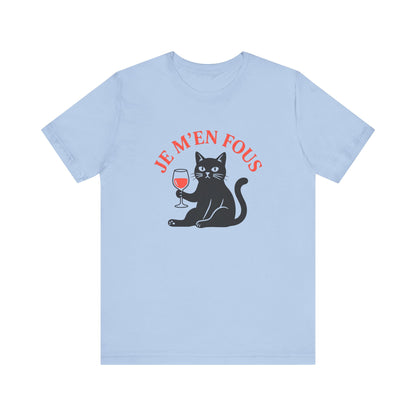 Je m'en fous French T-Shirt